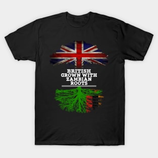 British Grown With Zambian Roots - Gift for Zambian With Roots From Zambia T-Shirt